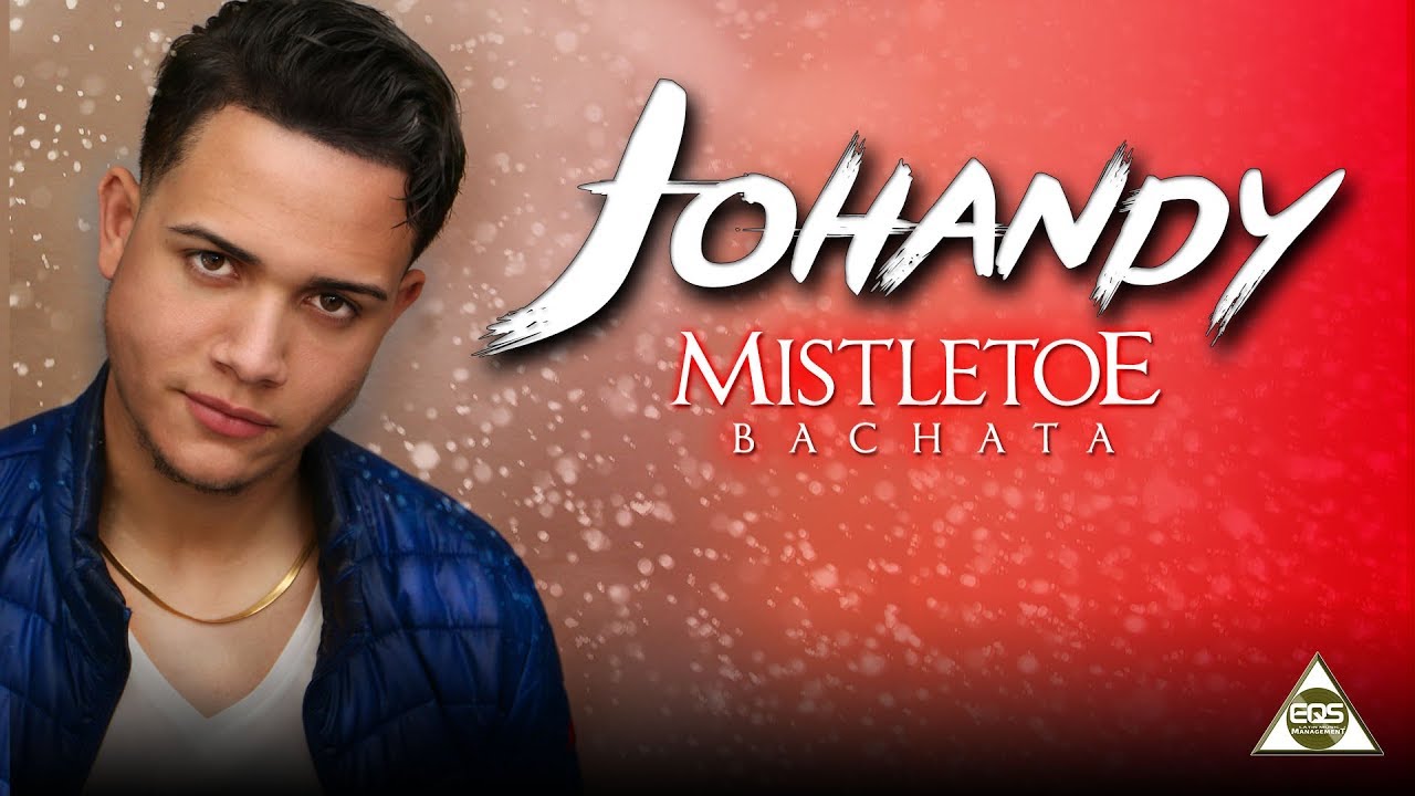 Mistletoe Bachata Johandy