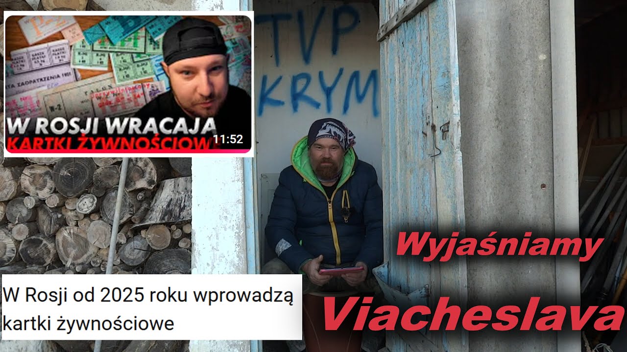 Wyjaśniamy Viacheslava - Kartki żywnościowe w Rosji - U Polaka na Krymie dzień kolejny
