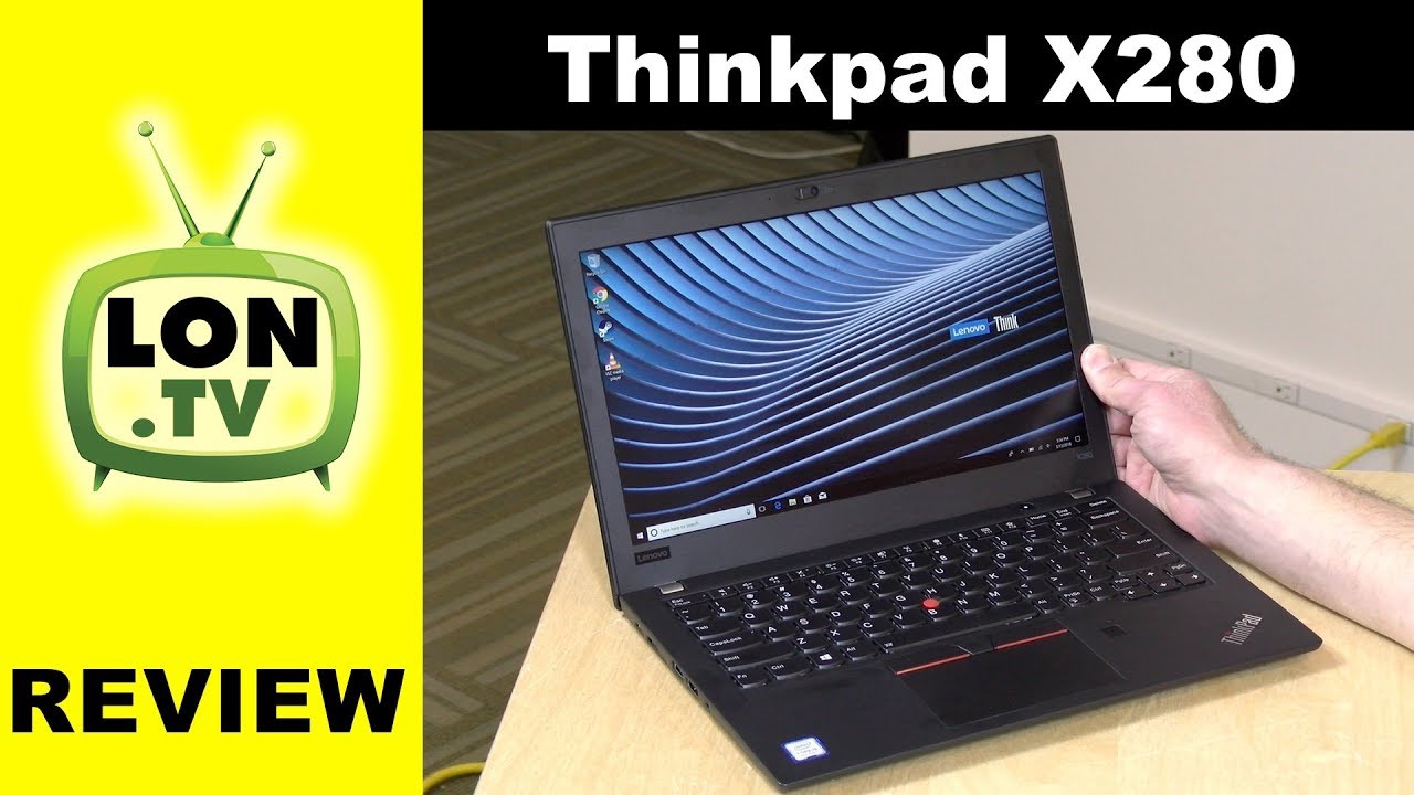 Lenovo Thinkpad X280 Review - 12.5