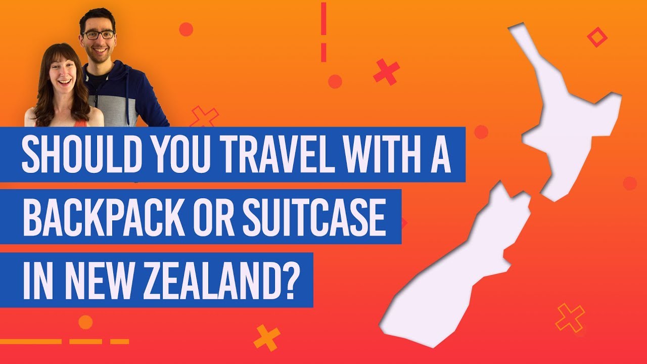 🎒/🧳 Is it Better to Travel with a Backpack or Suitcase in New Zealand?