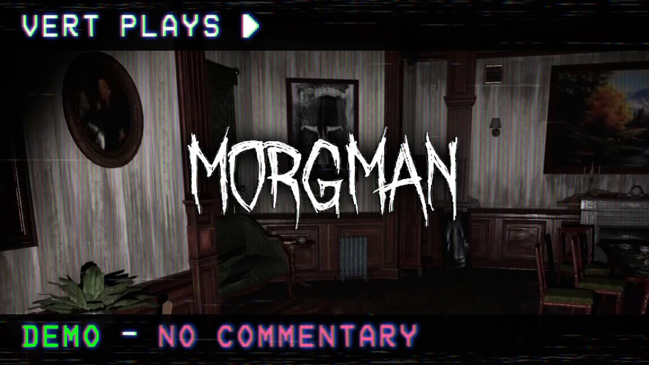vert plays&hellip; Morgman │ DEMO │ No Commentary