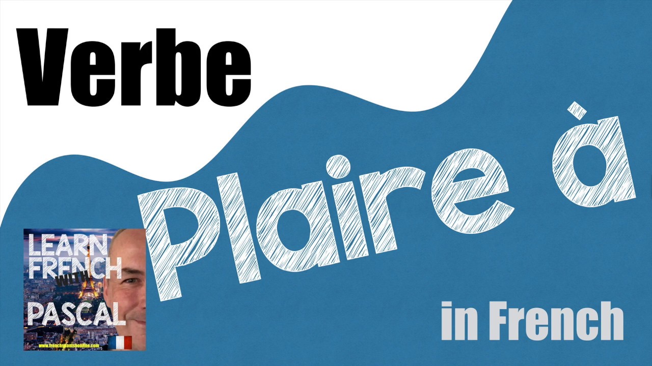 Глагол «plaire» в английском языке с Паскалем