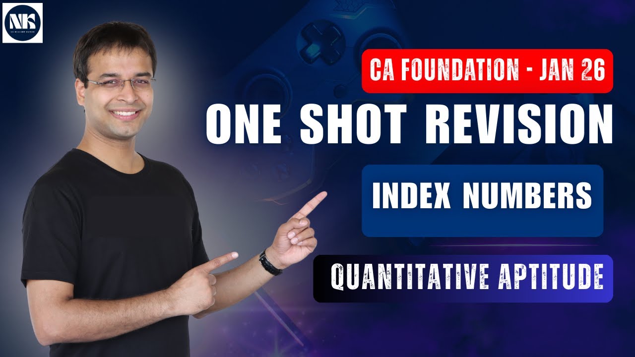 Index Numbers - One Shot Revision| CA Foundation January 26