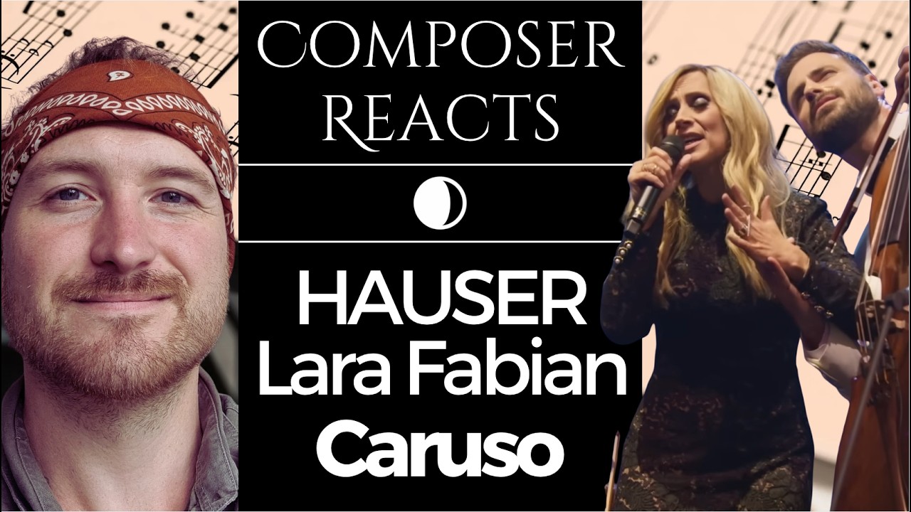 Composer Reacts to HAUSER and Lara Fabian - Caruso LIVE at the Royal Albert Hall