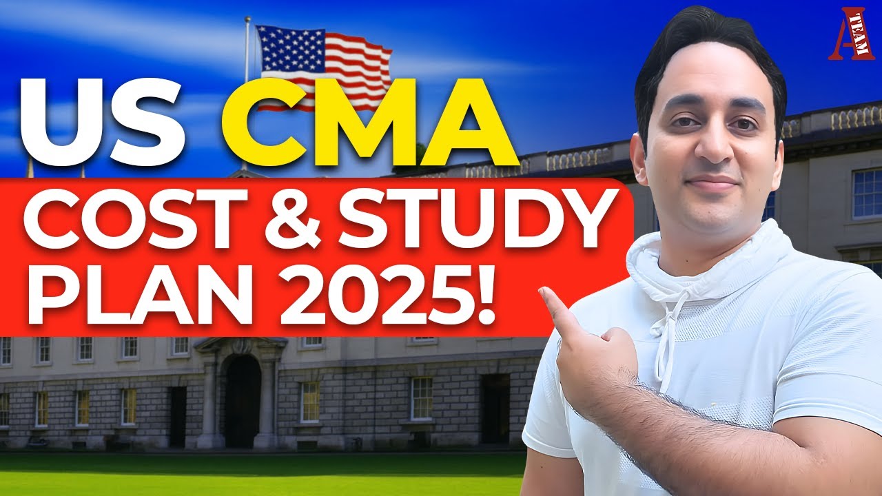 US CMA Fees 2025 | CMA USA Study Plan | CMA USA Registration, Exam, & US CMA Coaching Fee (2025