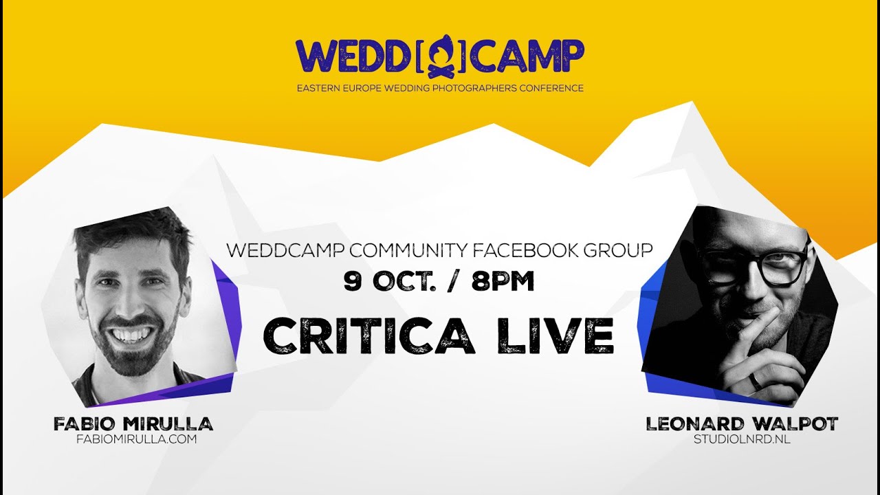 WEDDCAMP COMMUNITY - SEARĂ DE CRITICĂ CU FABIO MIRULLA & LEONARD WALPOT