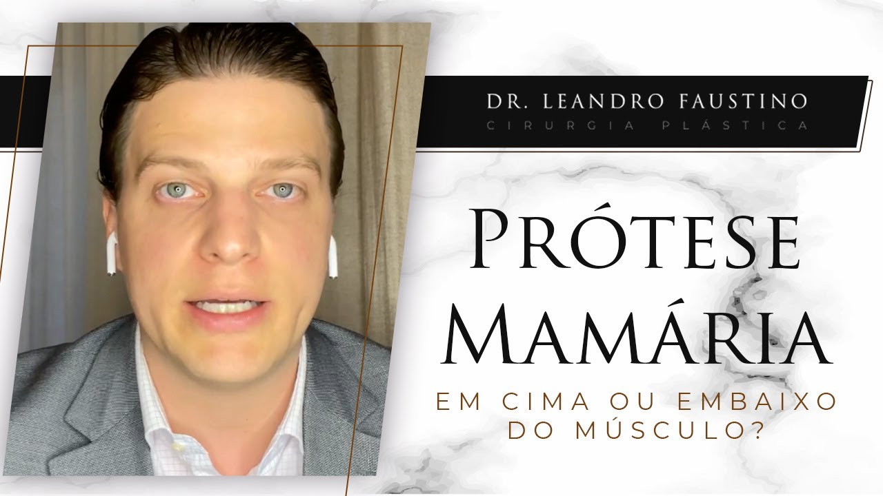 Prótese Mamária: Em cima ou embaixo do músculo?