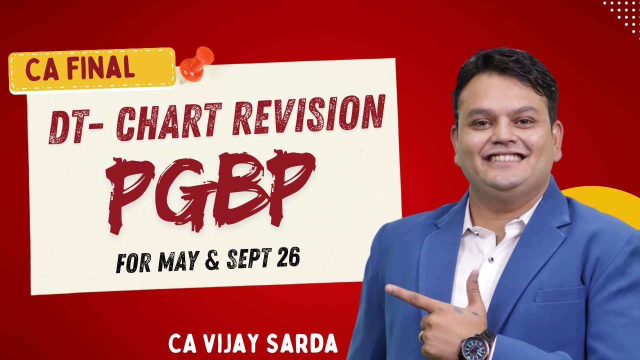 DT Revision | PGBP | CA Final | May & Sept 26 | CA Vijay Sarda