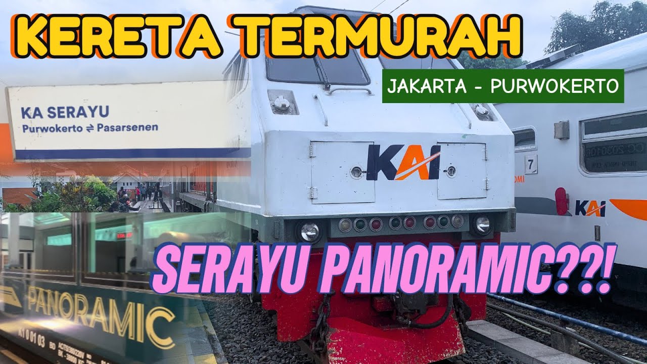 ❗️PERDANA❗️KERETA API SERAYU PANORAMIC?😂 || FULL TRIP BEKASI - PURWOKERTO