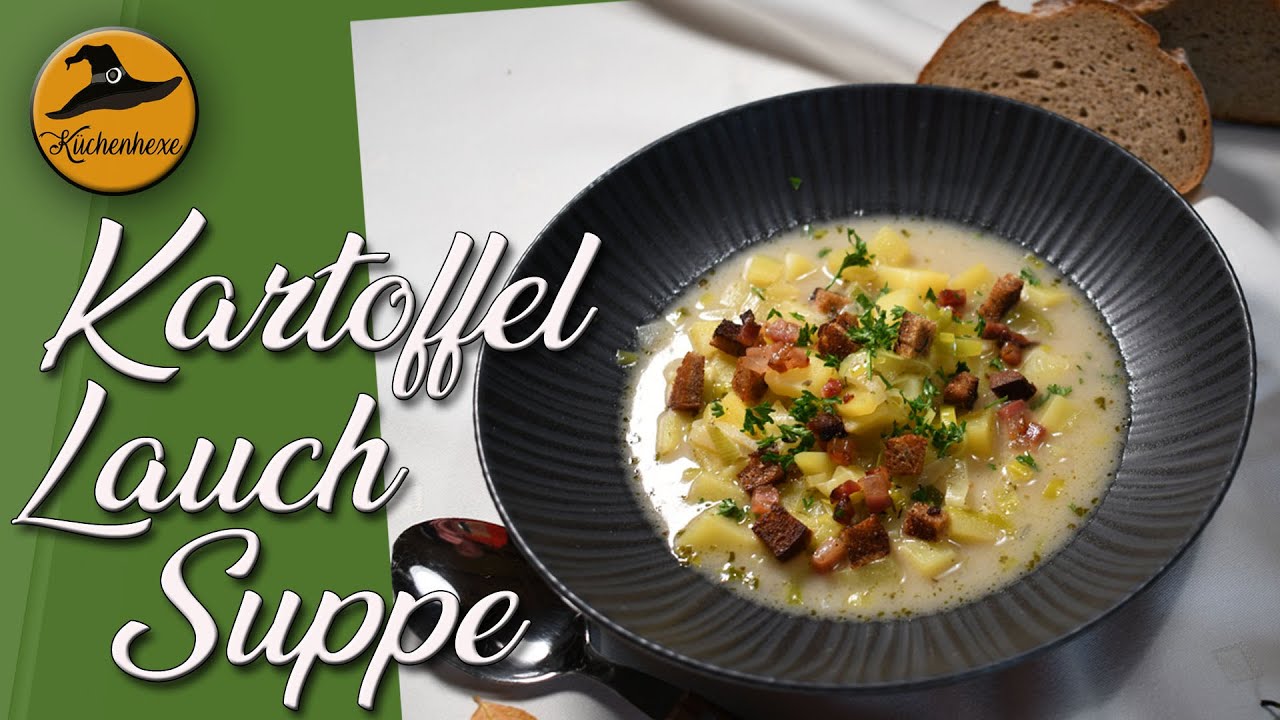 Köstliche Kartoffel Lauchsuppe ( mit gerösteten Speck und Brotwürfel )