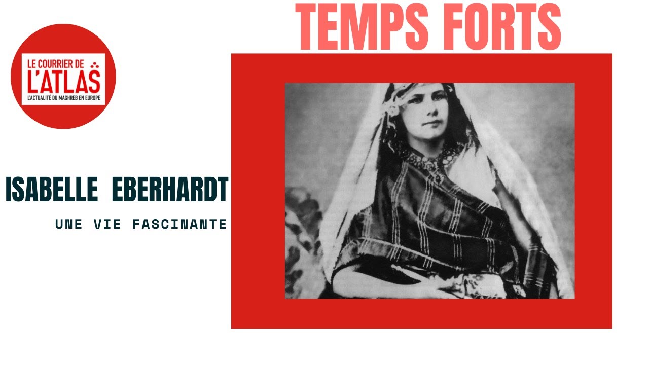 Isabelle Eberhardt, l'européenne au coeur saharien