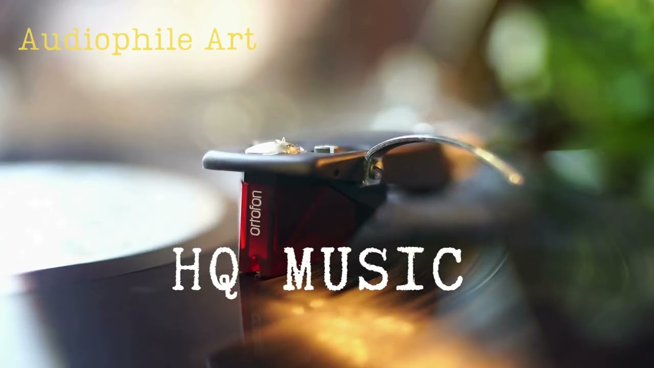 Vintage Audio - Audiophile Music & Love Song - HQ MUSIC