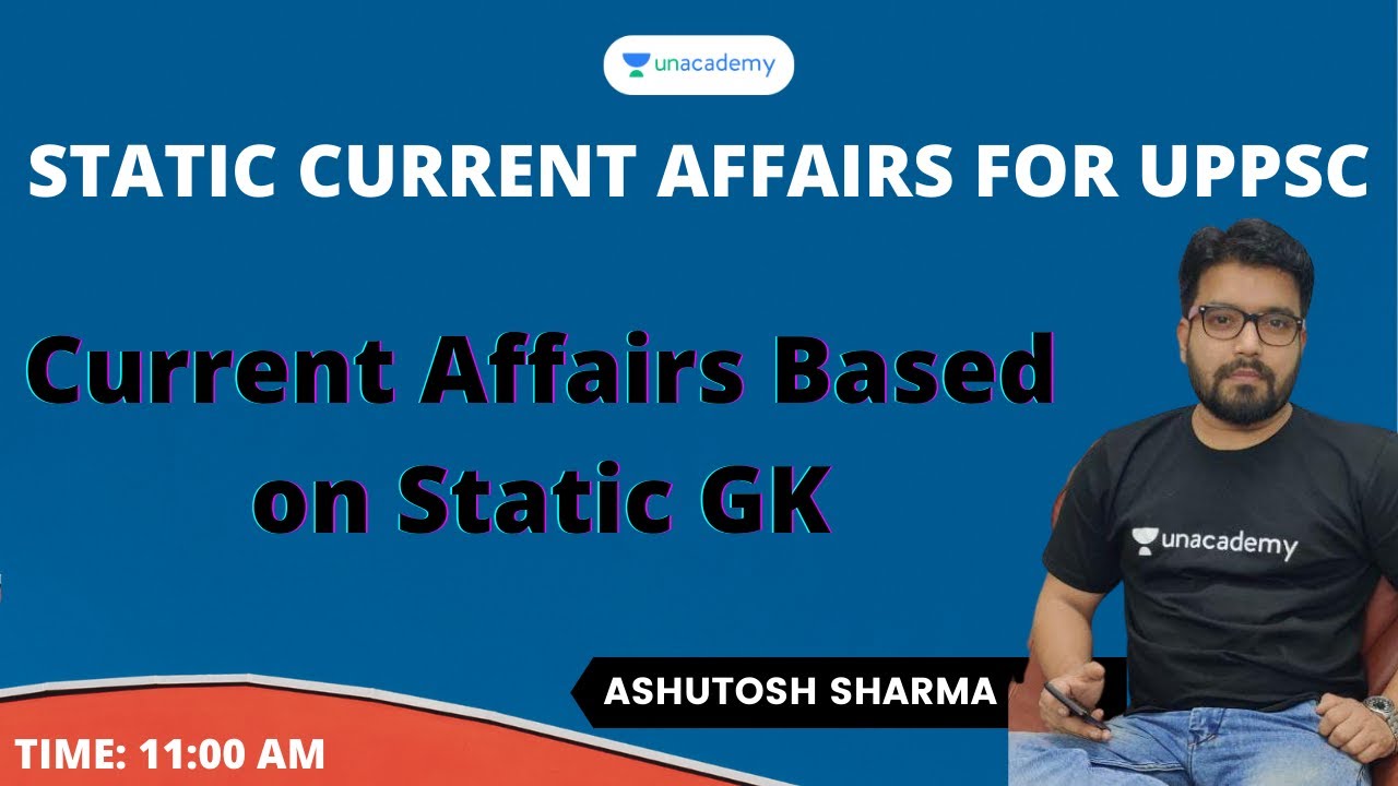 Current Affair Based On Static GK I UPPSC/UPSSSC PET/RO/ARO/UPSI I Ashutosh Sharma