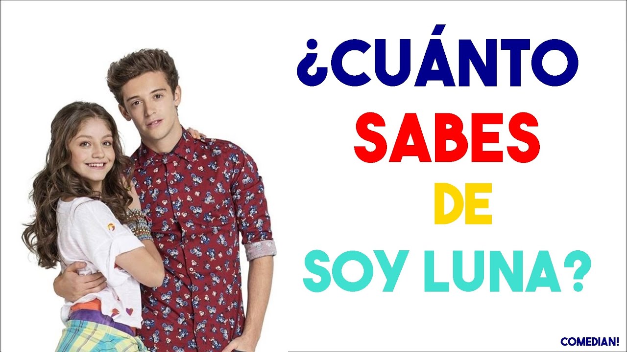 ¿Cuánto sabes de Soy Luna? #TEST 10 SERIE!!