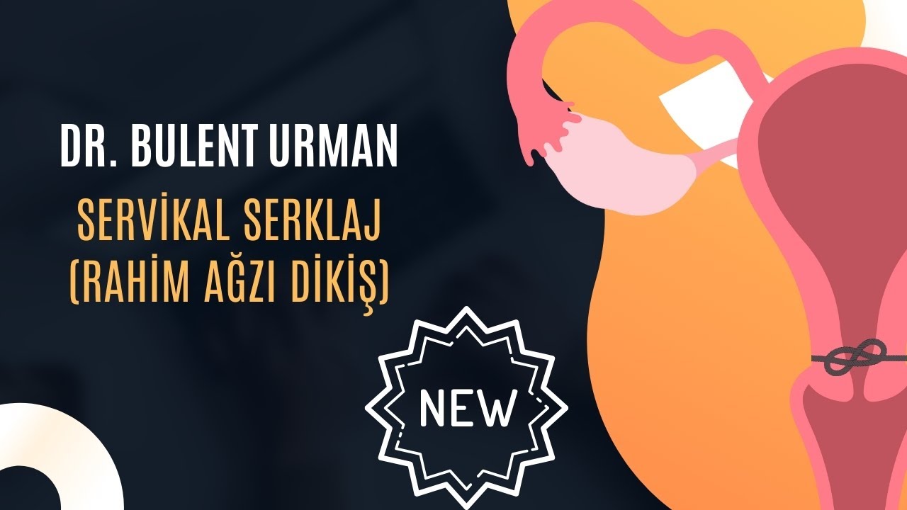 Cervical Cerclage (Servikal Serklaj) - Educational TR