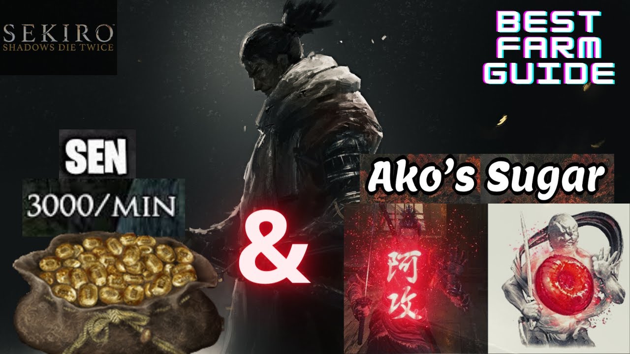 Sekiro :- 3000 SEN & 15 AKO/UNGO SUGAR per 2-4MINUTES  | SEKIRO SEN FARM | AKO SUGAR FARM