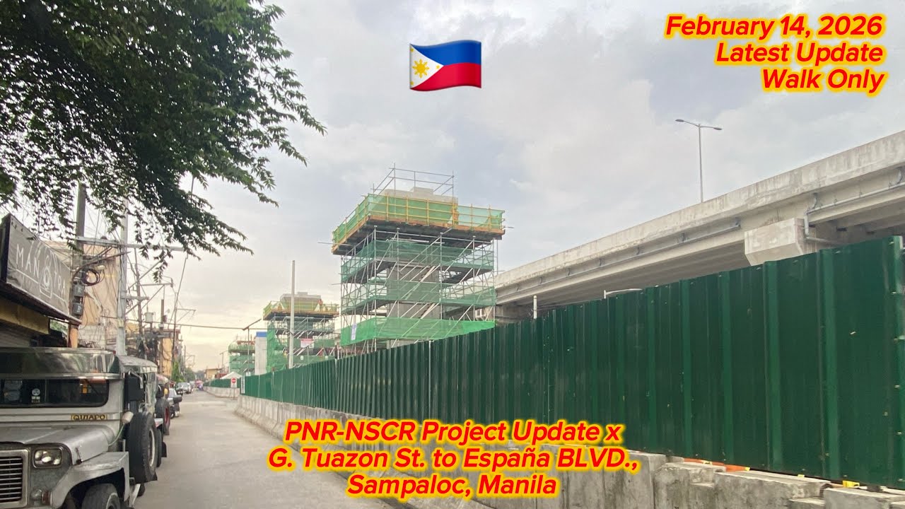 PNR-NSCR Project Update x G. Tuazon St. to España BLVD., Sampaloc, Manila - 2/14/26