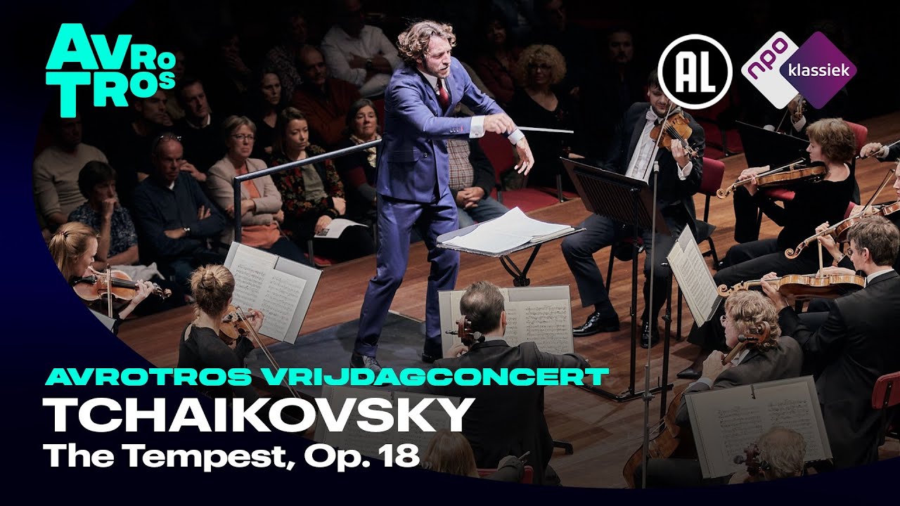 Tchaikovsky: The Tempest, Op. 18 - Netherlands Philharmonic Orchestra & Lorenzo Viotti - Live HD