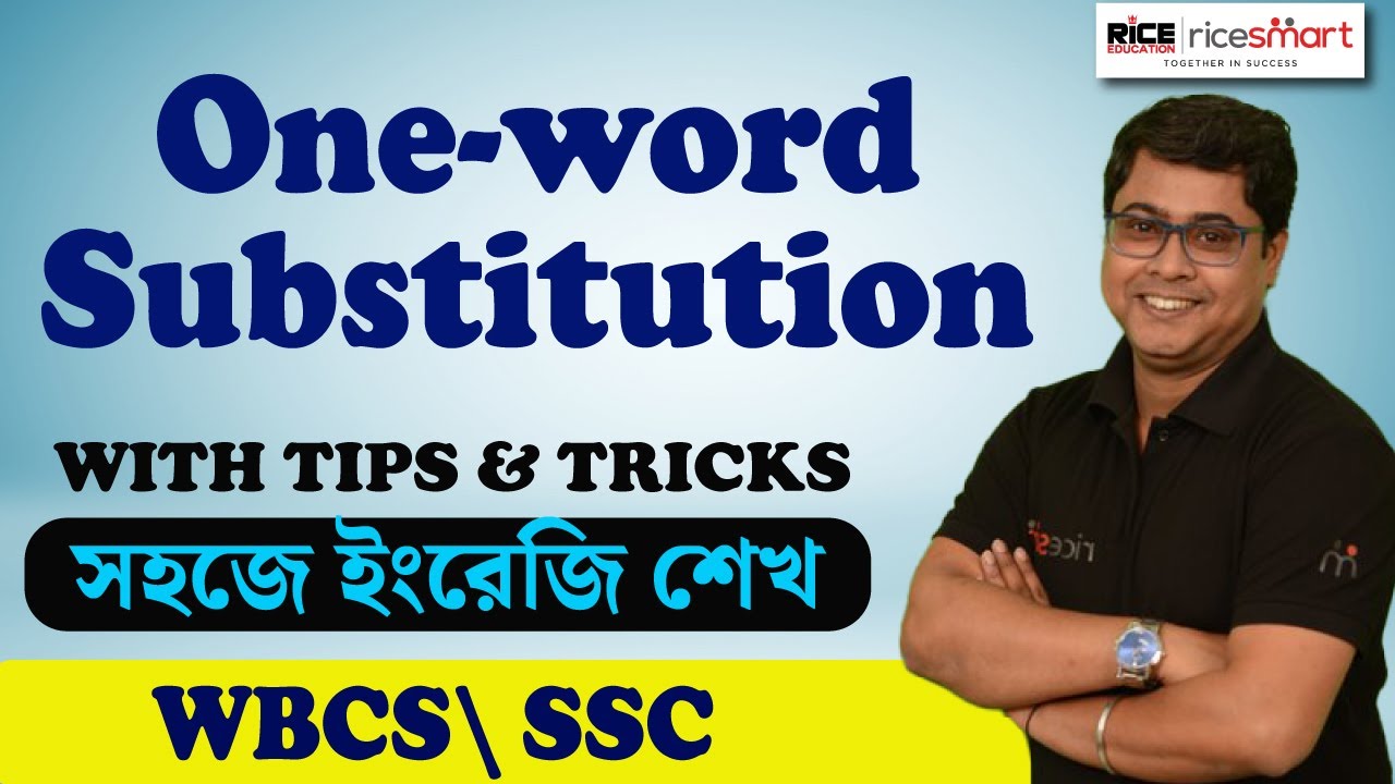 English | One-Word Substitution | WBCS | SSC | WBPSC | Vocabs | Sandip Sen