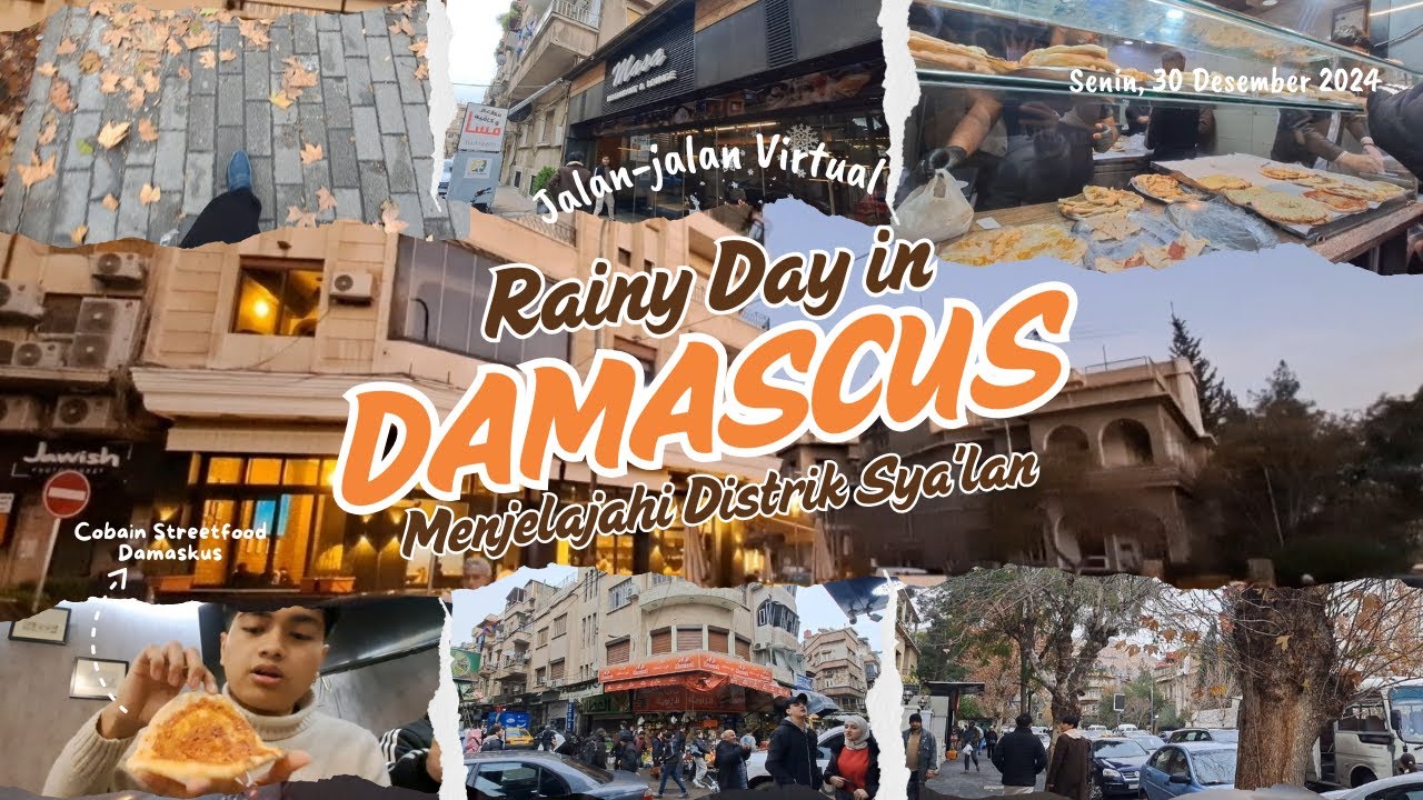 Suasana Mendung di Damaskus: Jalan-Jalan ke Distrik Sya'lan