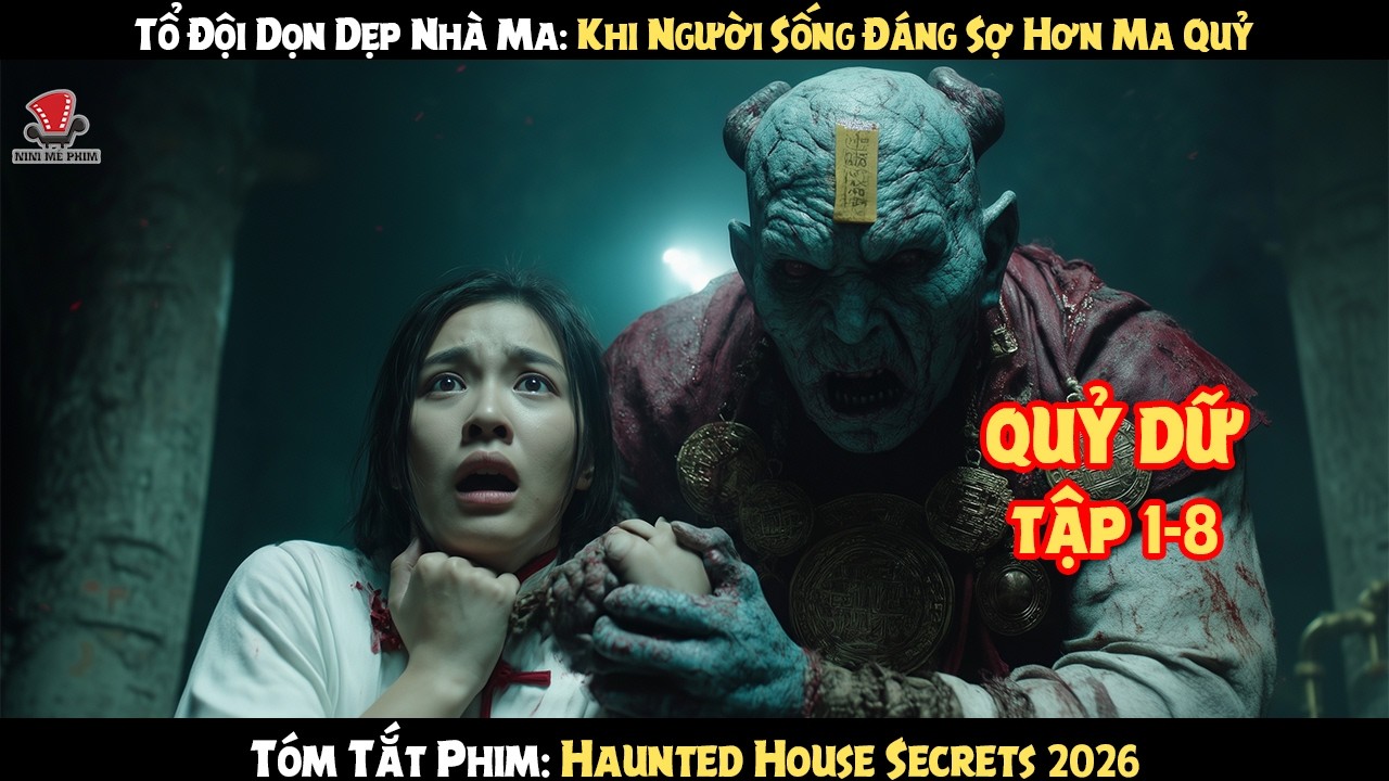 [Review Phim] Tổ Đội Dọn Dẹp Nhà Ma: Khi Người Sống Đáng Sợ Hơn Ma Quỷ
