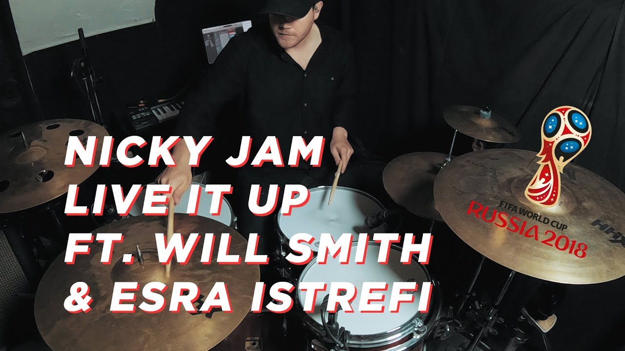 Nicky Jam - Live It Up ft. Will Smith & Era Istrefi (2018 FIFA World Cup Russia) - Drum Cover