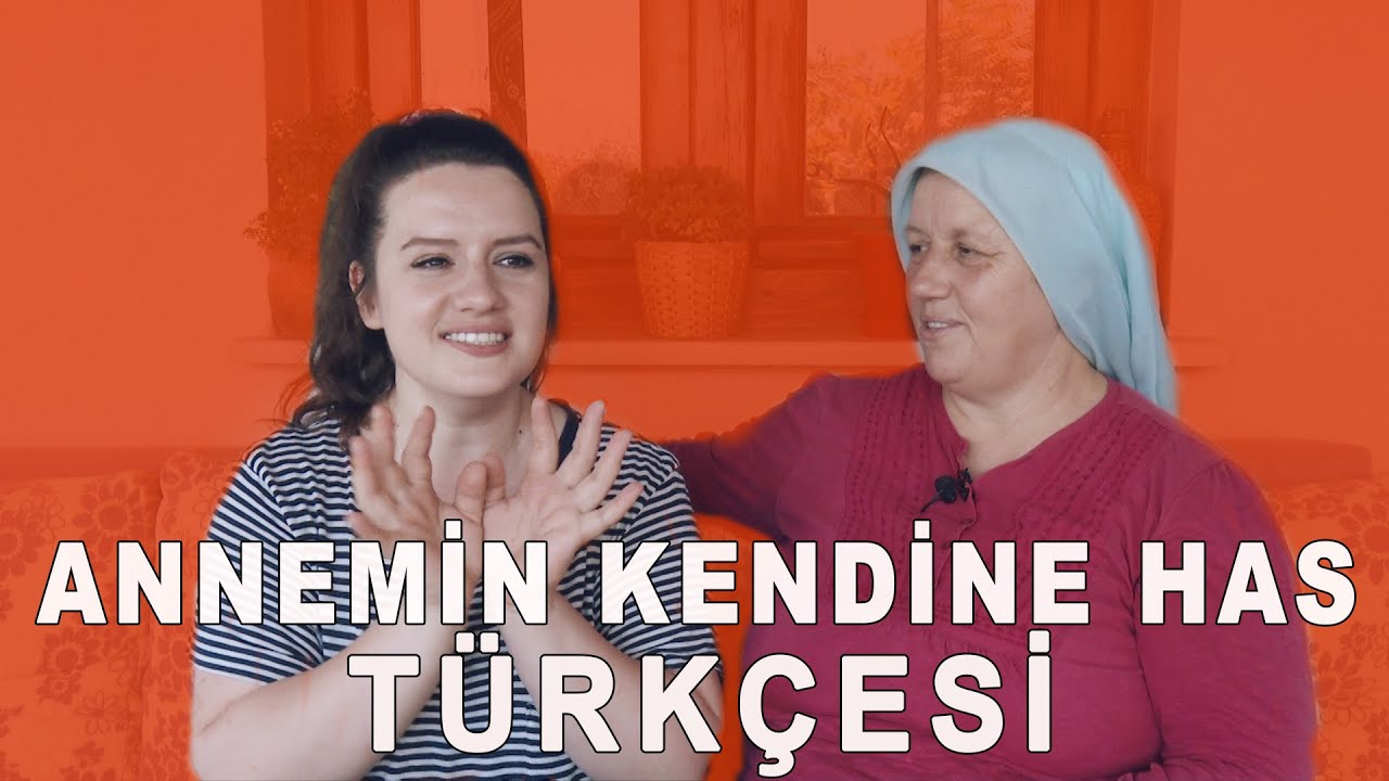 ANNEMİN KENDİNE HAS TÜRKÇESİ l Trakya/ Balkan Şivesi İçerir 😄