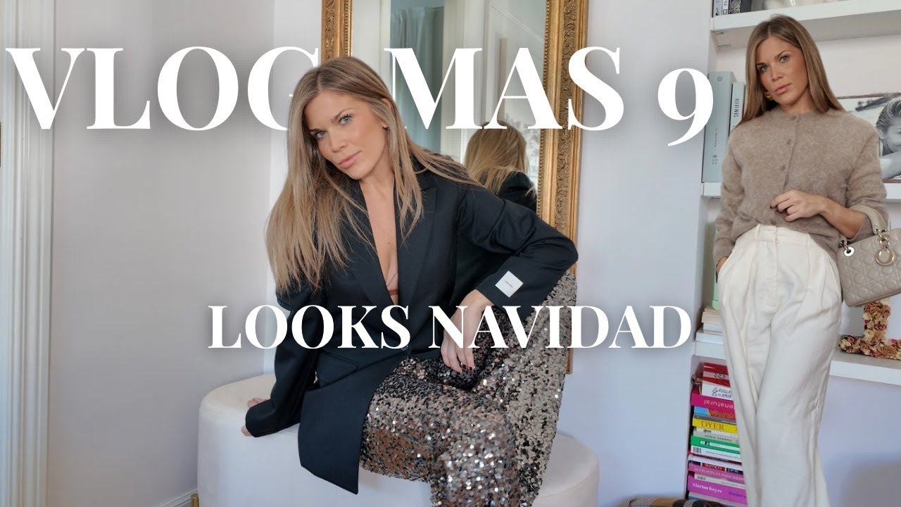 Prendas que salvan tus looks de Navidad : VLOGMAS 9 / Isabel Marín