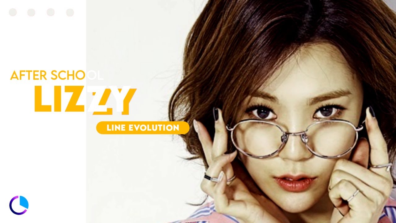 AFTER SCHOOL (애프터스쿨) - LIZZY ( Line Evolution ) (2010 - 2015)