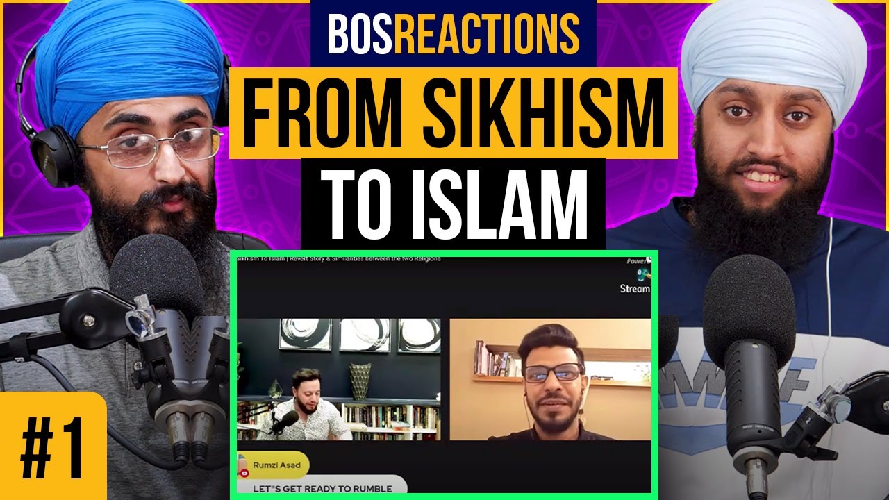 From Sikhism to Islam | BoS REACTIONS! [PART 1]