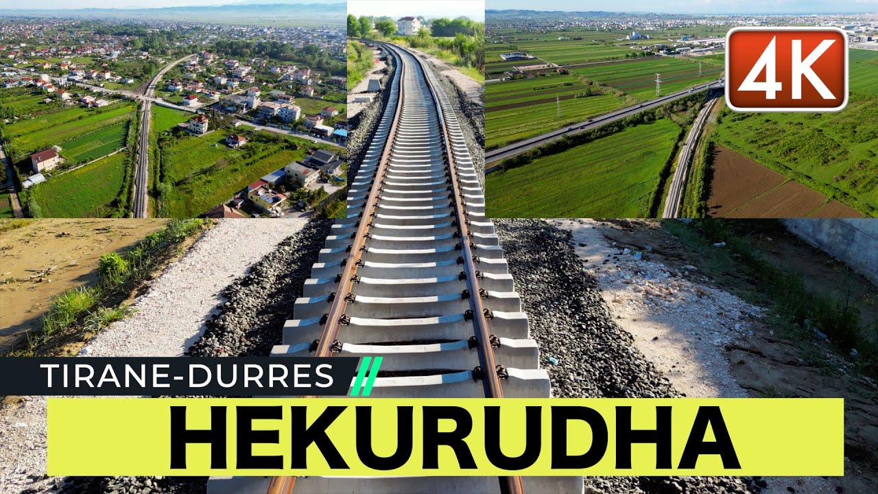 HEKURUDHA 🛤️ TIRANE - DURRES 🚞 FAZA AKTUALE E PUNIMEVE, LOCATIONET: VORE, SHIJAK, SUKTH, GERDEC [4K]
