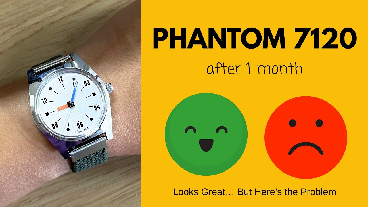 Wearing the Phantom 7120 Watch (After One Month Review)