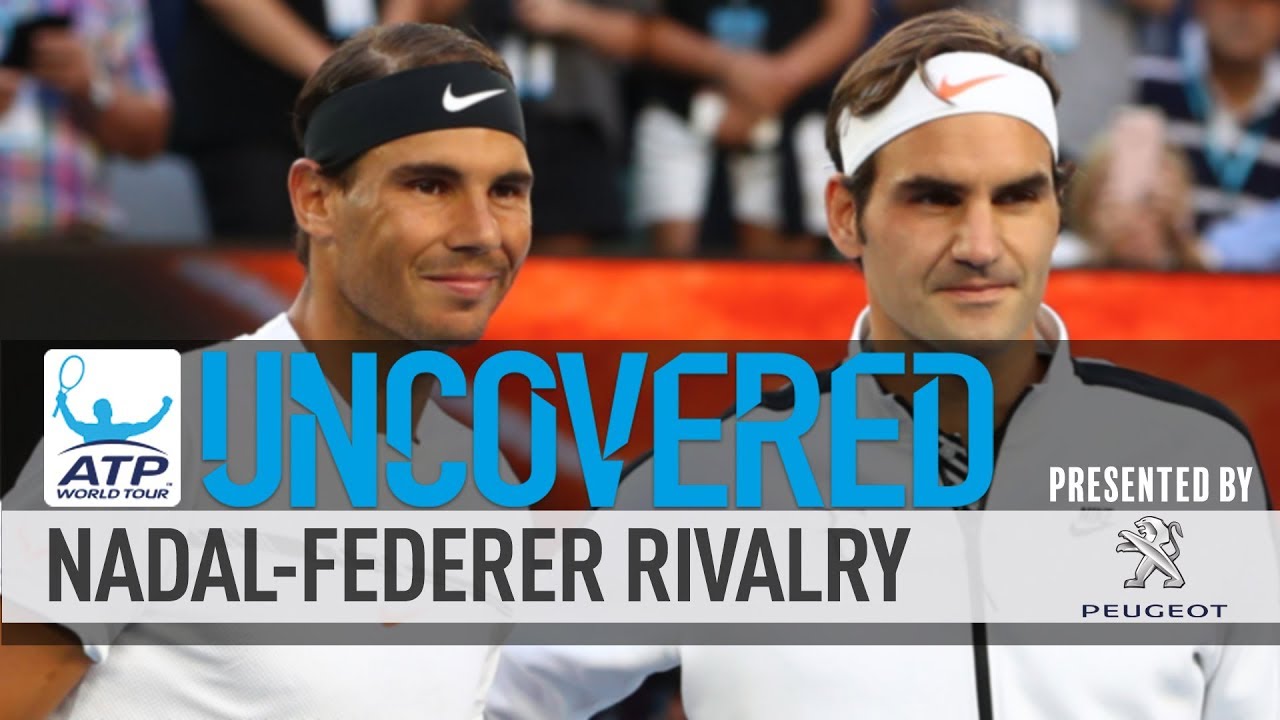 Uncovered: The Legendary Rivalry of Roger Federer v. Rafael Nadal