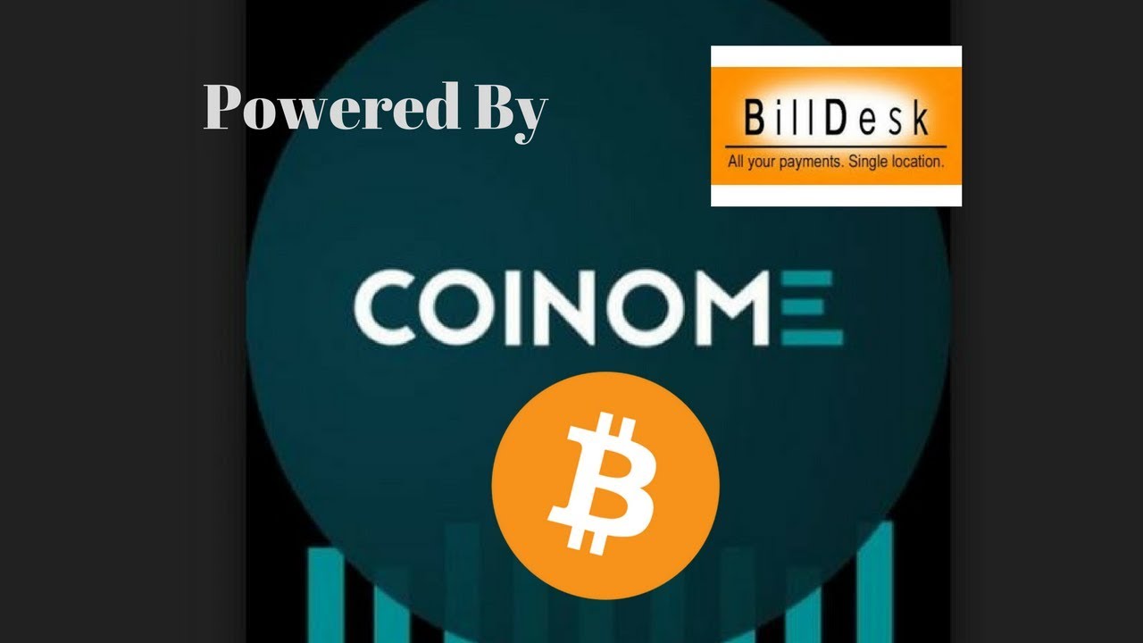 Coinome  Crypto /Bill Desk opens a Multi Crypto currency Exchange in India -Coinome/ Bitcoin 9000?
