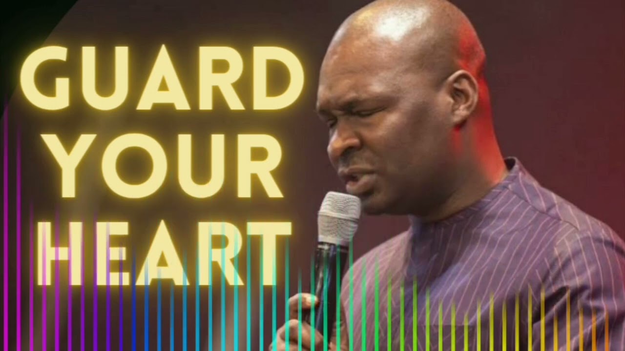How to Guard your heart from Evil thoughts | Apostle Joshua Selman