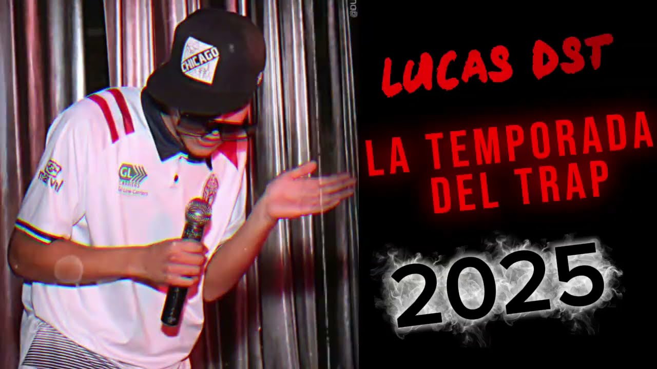 LA TEMPORADA DEL TRAP 2025 - LUCAS DST (AUDIO PORTADA) 