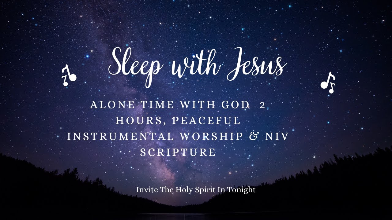 2 Hours of God’s Peace 🌙 NIV Scriptures + Instrumental Worship for Sleep, Rest & Prayer