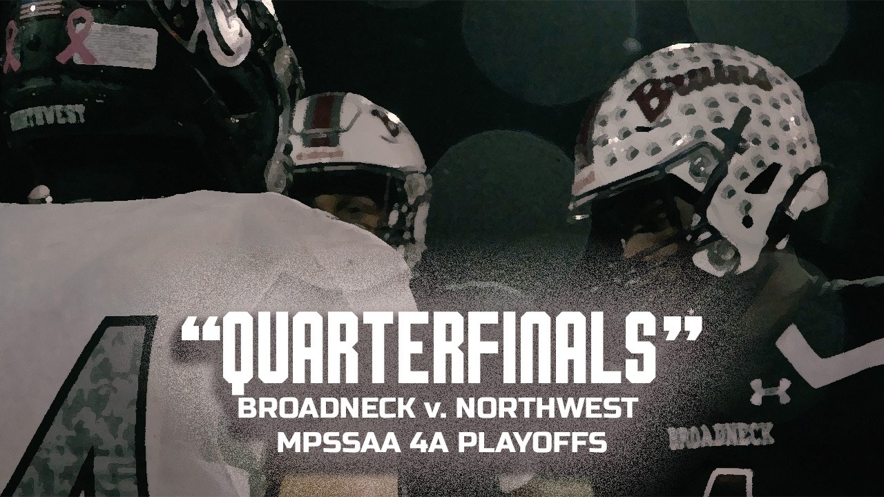 QUARTERFINALS. | Broadneck v. Northwest High School 2024 MPSSAA 4A Playoffs - Cinematic Recap
