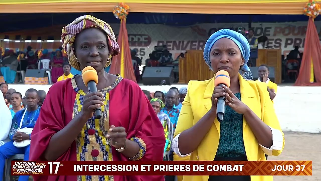 CRPPF 2025 - JOUR 37  (PARTIE 2)  INTERCESSION ET PRIERE DE COMBAT