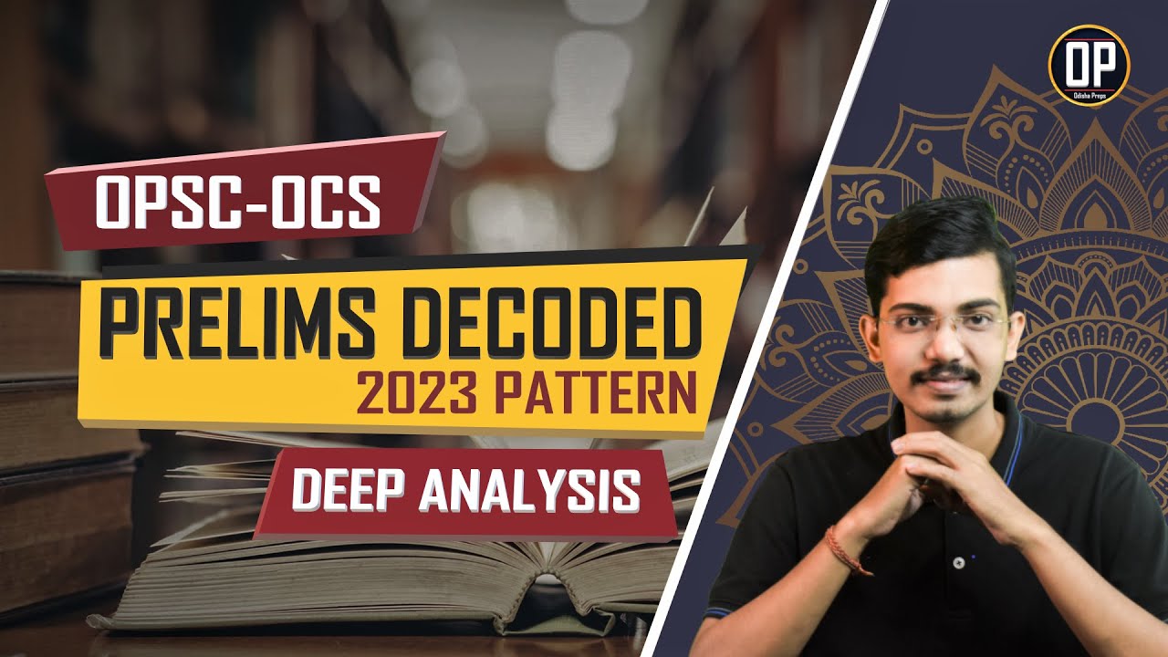 OPSC OAS 2023 Prelims Strategy |  Prelims Syllabus analysis | OPSC OCS 2023 | Odisha Preps