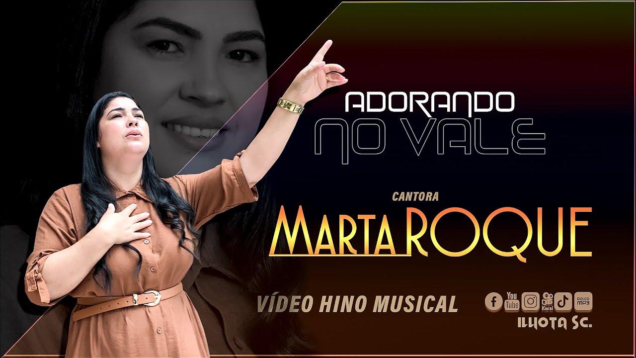 Adorando no vale , cantora, Marta Roque