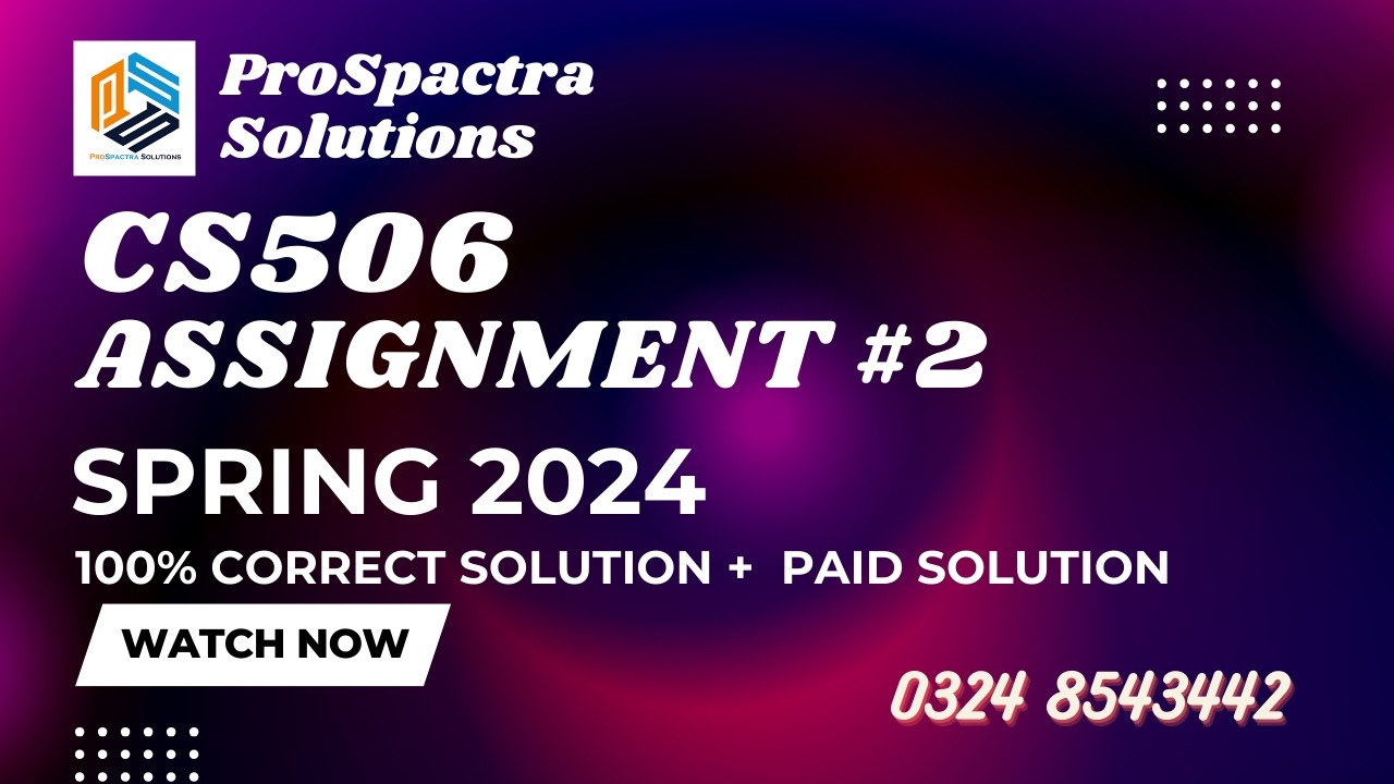 CS506 Assignment 2 Solution Spring 2024 | 100% Unique Solution | CS506 Assignment 2 Solution 2024