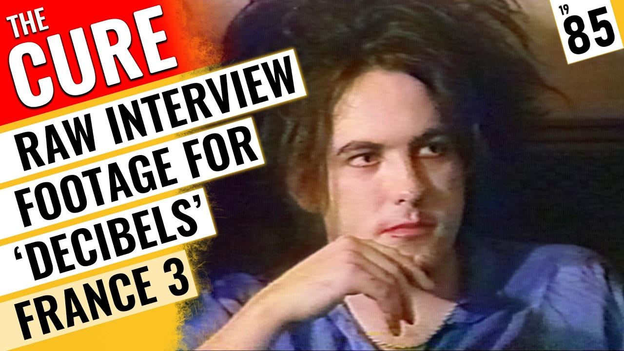 The Cure - Raw Interview Footage 1985 - Shot for 'Décibels' 🇫🇷 France 3