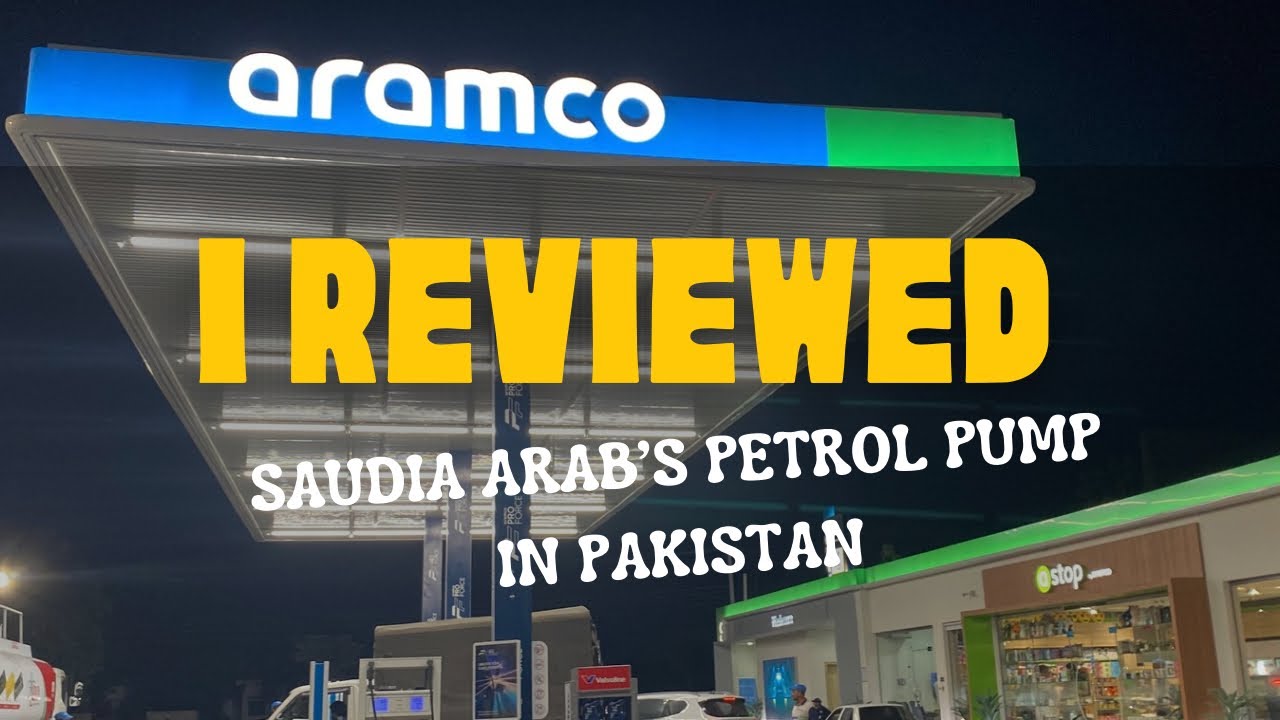 I reviewed Aramco Petrol Pump in Pakistan this is Aramco Saudia Arabia Company