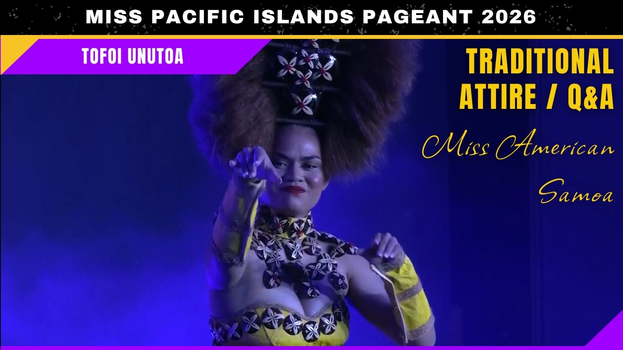 Miss American Samoa | Traditional Attire and Q&A | Miss Pacific Islands Pageant 2026