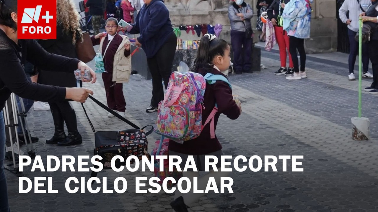 Recorte del Ciclo Escolar 2026: Esto opinan los padres de familia