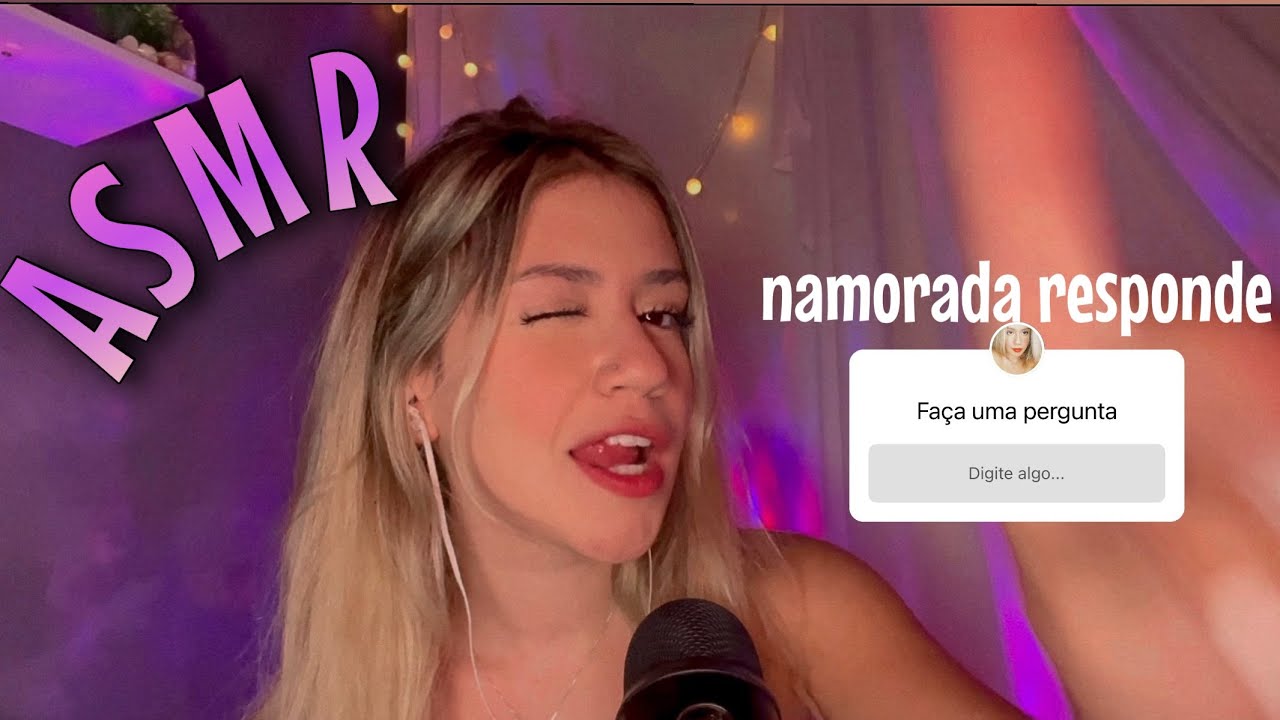 ASMR NAMORADA RESPONDENDO SUA CAIXINHA DE PERGUNTAS DO INSTAGRAM