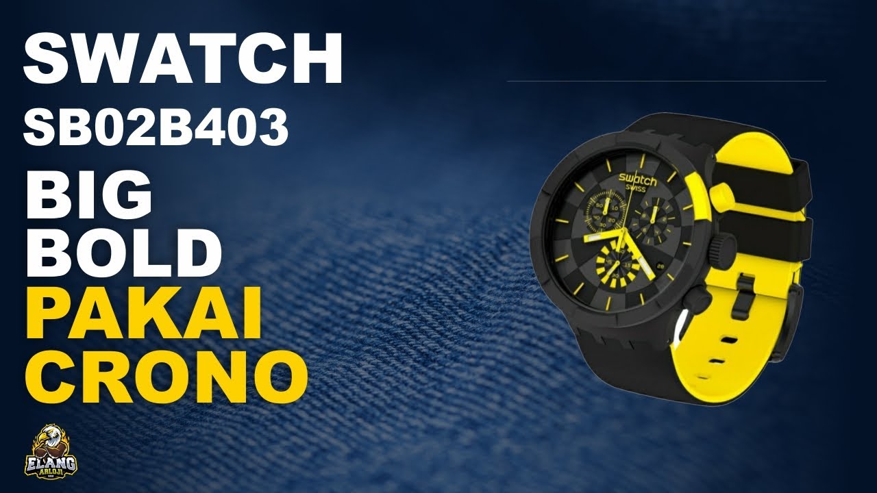 SWATCH SB02B403 : JAM SWATCH BIG BOLD PAKE CHRONO TERBARU (2023)