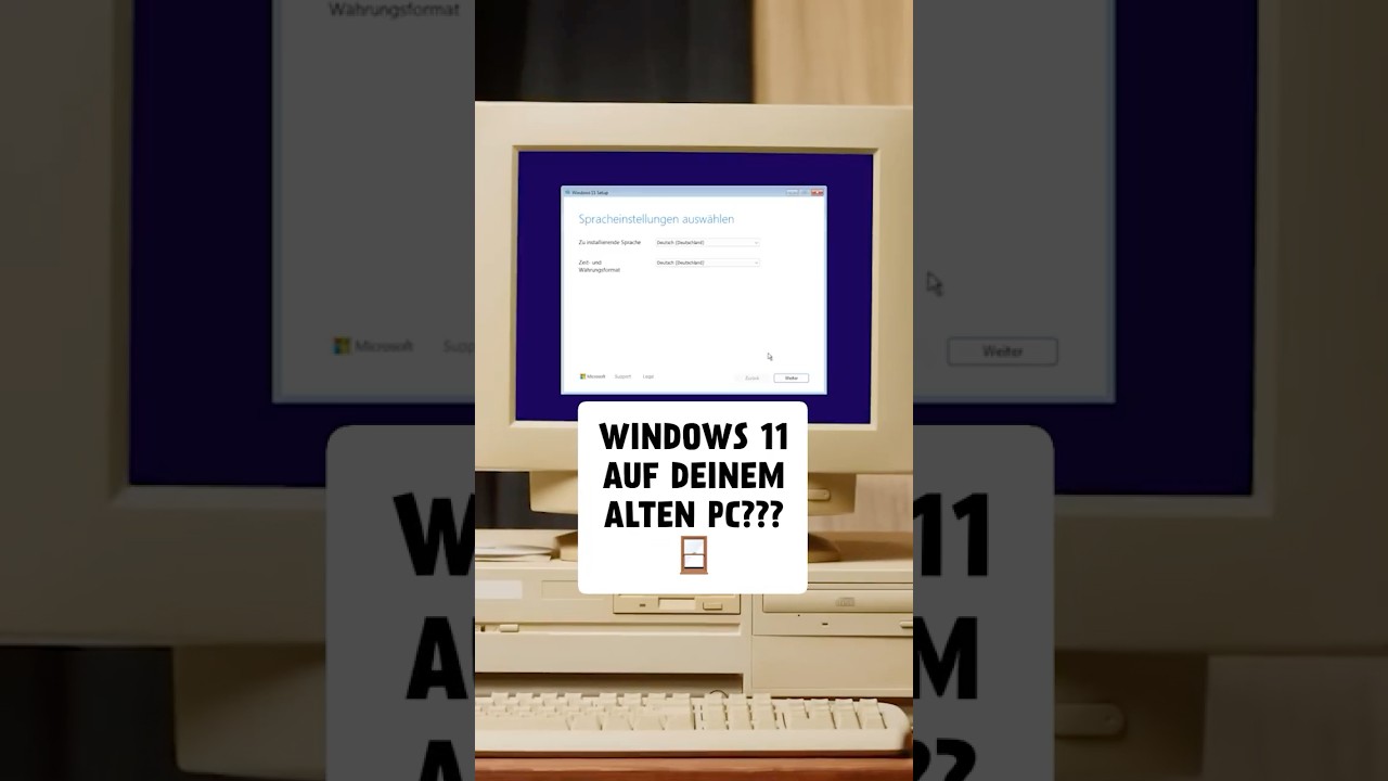 Windows 11 auf alten PCs & Notebooks installieren