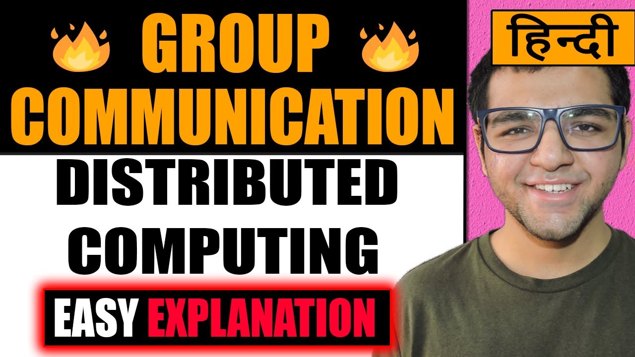 Group Communication 🔥🔥